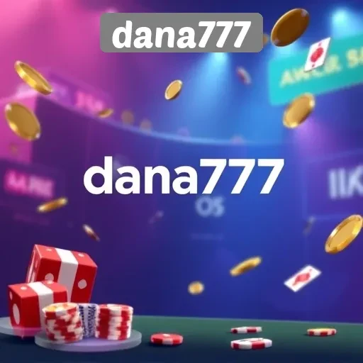 Keuntungan Bermain di Platform Dana777
